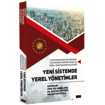 Yeni Sistemde Yerel Yönetimler Hamza Ateş