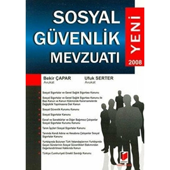 Yeni Sosyal Güvenlik Mevzuatı 2008 Bekir Çapar