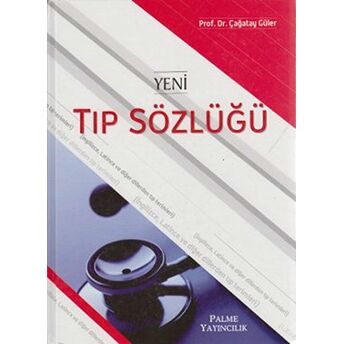 Yeni Tıp Sözlüğü Ciltli Çağatay Güler