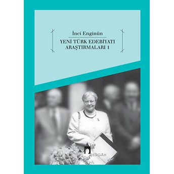 Yeni Türk Edebiyatı Araştırmaları - 1 Inci Enginün