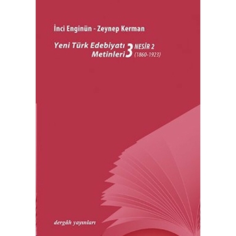 Yeni Türk Edebiyatı Metinleri 3 - Nesir 1 Inci Enginün