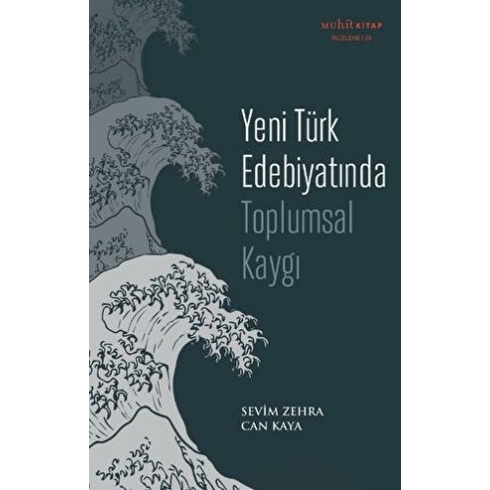 Yeni Türk Edebiyatında Toplumsal Kaygı Sevim Zehra Can Kaya