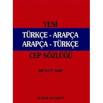 Yeni Türkçe-Arapça-Arapça-Türkçe Cep Sözlüğü Mevlüt Sarı