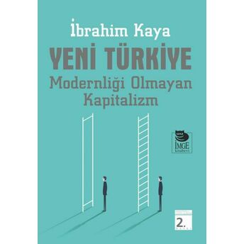 Yeni Türkiye - Modernliği Olmayan Kapitalizm Ibrahim Kaya