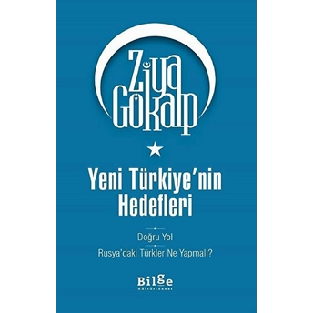 Yeni Türkiye'nin Hedefleri Ziya Gökalp