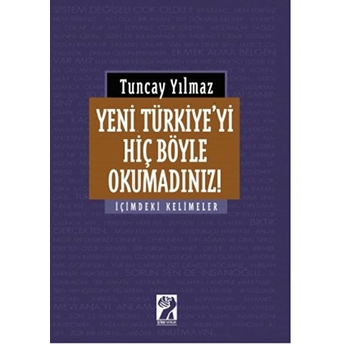 Yeni Türkiye'yi Hiç Böyle Okumadınız!