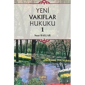 Yeni Vakıflar Hukuku 1 - Suat Ballar