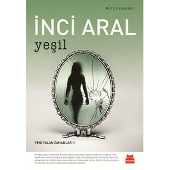 Yeni Yalan Zamanlar 1 - Yeşil Inci Aral