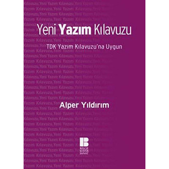 Yeni Yazım Kılavuzu (Cep Boy) Tdk Yazım Kılavuzu'na Uygun Alper Yıldırım