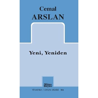 Yeni, Yeniden Cemal Arslan