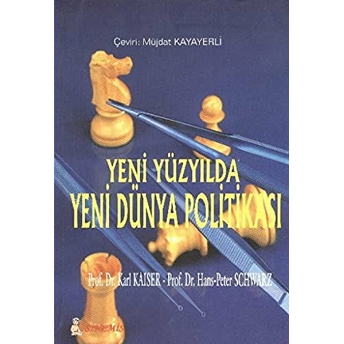 Yeni Yüzyılda Yeni Dünya Politikası Karl Kaiser