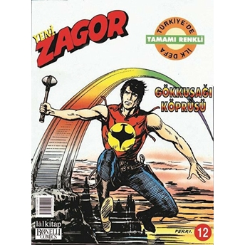 Yeni Zagor Sayı: 12 Gökkuşağı Köprüsü Mauro Boselli