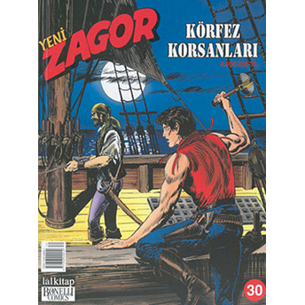 Yeni Zagor Sayı: 30 Körfez Korsanları Moreno Burattini