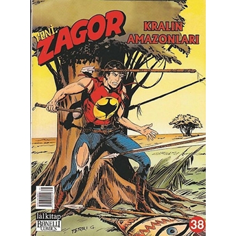 Yeni Zagor Sayı: 38 Kralın Amazonları Moreno Burattini