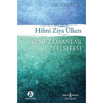 Yeni Zamanlar Felsefesi Hilmi Ziya Ülken