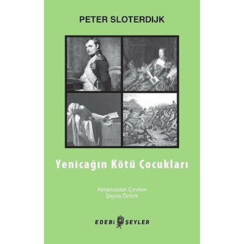 Yeniçağın Kötü Çocukları Peter Sloterdijk