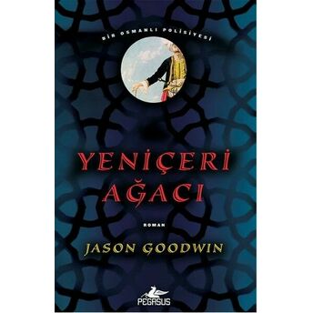 Yeniçeri Ağacı Jason Goodwin