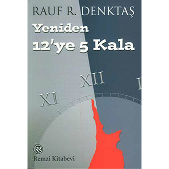 Yeniden 12'Ye 5 Kala Rauf R. Denktaş