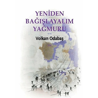 Yeniden Bağışlayalım Yağmuru