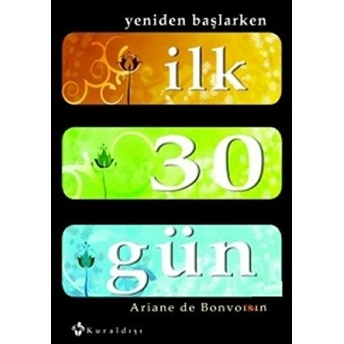 Yeniden Başlarken Ilk 30 Gün-Ariane De Bonvoisin