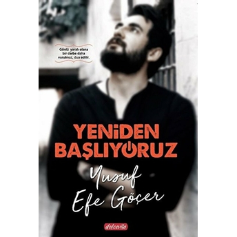 Yeniden Başlıyoruz - Yusuf Efe Göçer