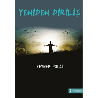 Yeniden Diriliş Zeynep Polat