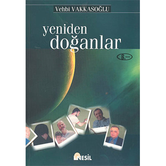 Yeniden Doğanlar Vehbi Vakkasoğlu