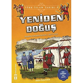 Yeniden Doğuş - Türk Islam Tarihi 9 Metin Özdamarlar