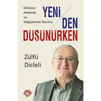 Yeniden Düşünürken Zülfü Dicleli