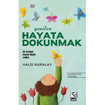 Yeniden Hayata Dokunmak Halis Kuralay