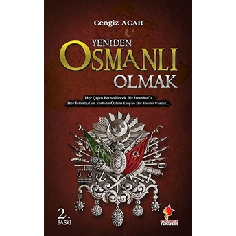 Yeniden Osmanlı Olmak