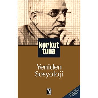 Yeniden Sosyoloji Korkut Tuna