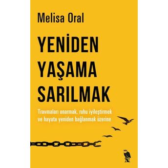 Yeniden Yaşama Sarılmak Melisa Oral