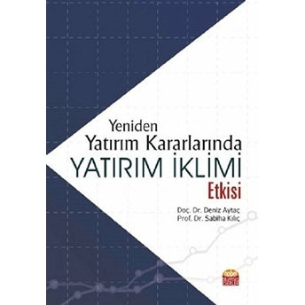 Yeniden Yatırım Kararlarında Yatırım Iklimi Etkisi