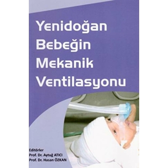 Yenidoğan Bebeğin Mekanik Ventilasyonu