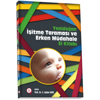 Yenidoğan Işitme Taraması Ve Erken Müdahale El Kitabı Aydan Genç