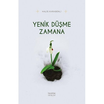 Yenik Düşme Zamana Halis Karabenli