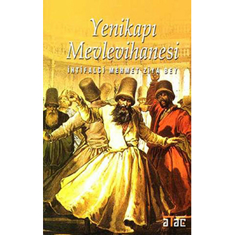 Yenikapı Mevlevihanesi Mehmet Ziya