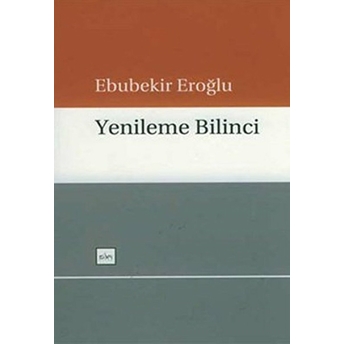 Yenileme Bilinci Ebubekir Eroğlu