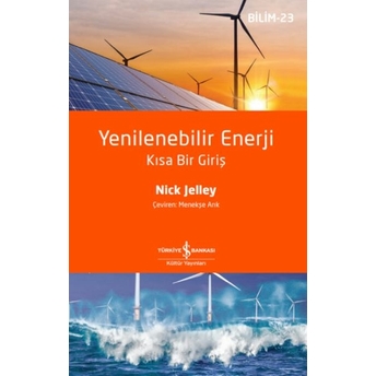 Yenilenebilir Enerji – Kısa Bir Giriş Nıck Jelley