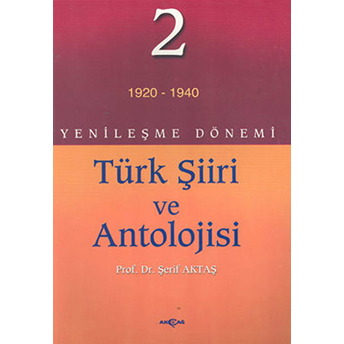 Yenileşme Dönemi Türk Şiiri Ve Antolojisi 2 Şerif Aktaş