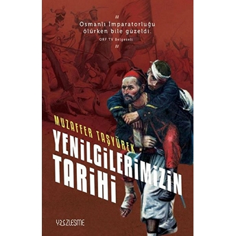 Yenilgilerimizin Tarihi Muzaffer Taşyürek