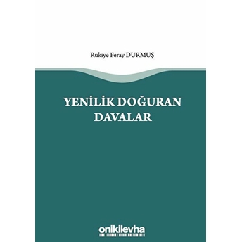 Yenilik Doğuran Davalar - Rukiye Feray Durmuş