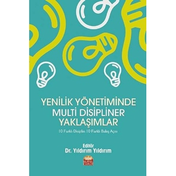 Yenilik Yönetiminde Multi Disipliner Yaklaşımlar