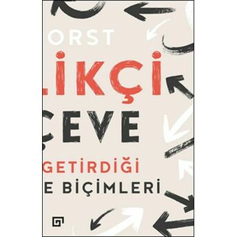 Yenilikçi Çerçeve - Tasarımın Getirdiği Yeni Düşünme Biçimleri Kees Dorst