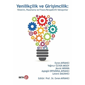 Yenilikçilik Ve Girişimcilik Yağmur Özyer Aksoy