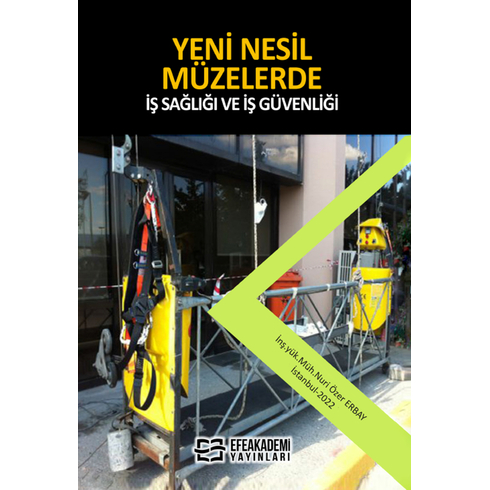 Yeninesi̇l Müzelerde Iş Sağlığı Ve Iş Güvenliği Nuri Özer Erbay