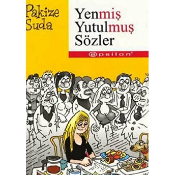 Yenmiş Yutulmuş Sözler Pakize Suda