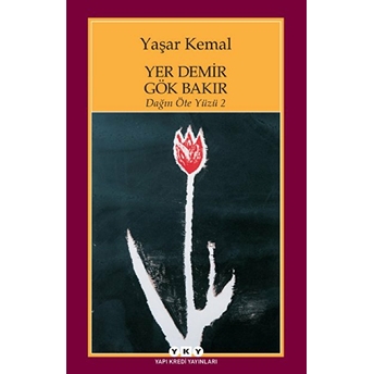 Yer Demir Gök Bakır - Dağın Öte Yüzü 2 Yaşar Kemal