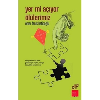 Yer Mi Açıyor Ölülerimiz Ömer Faruk Hatipoğlu